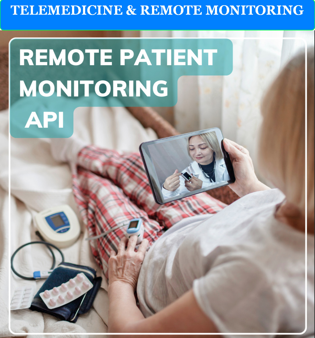 TELEMEDICINE & REMOTE MONITORING