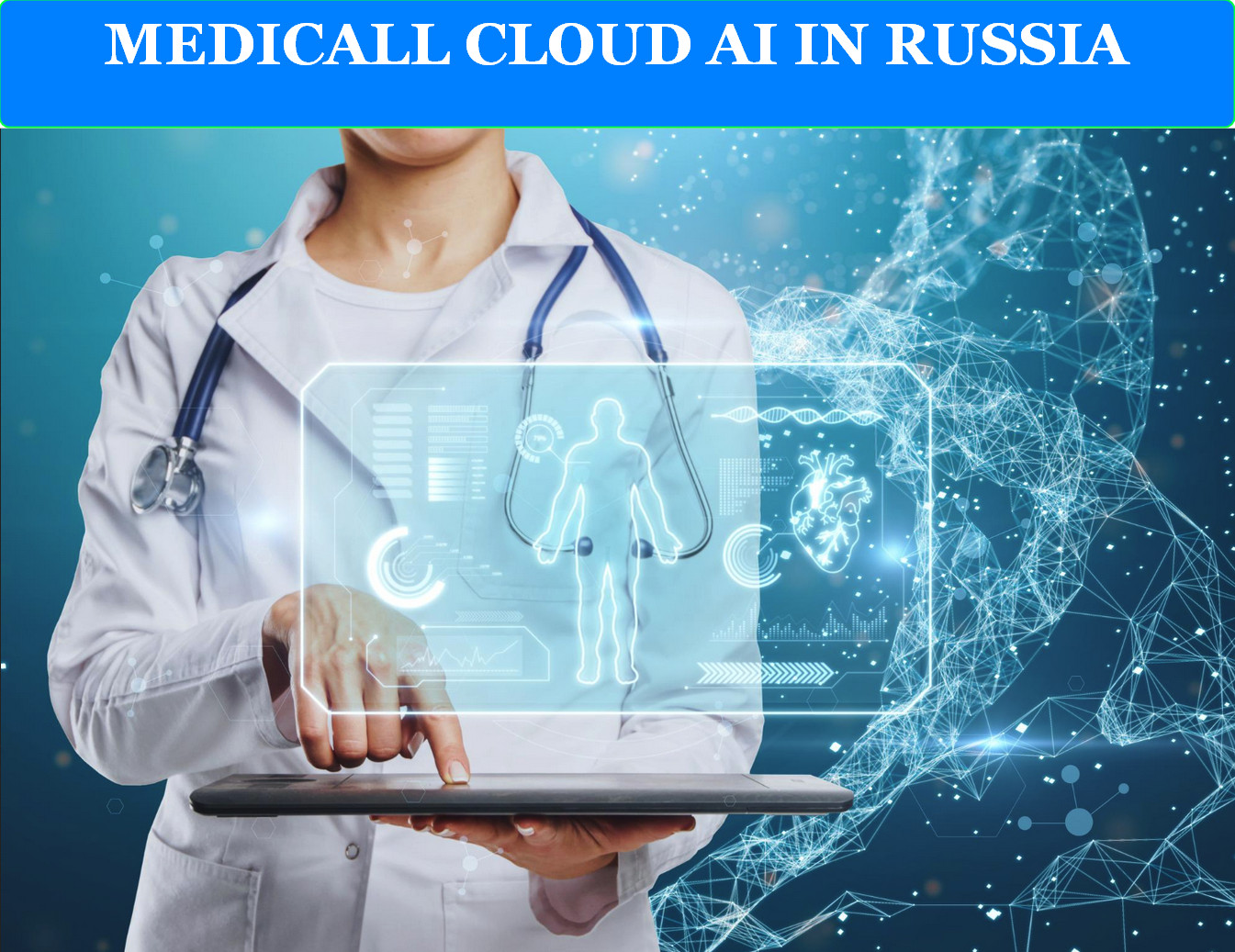 MEDICAL CLOUD AI IN RUSSIA 5 MEDICALL CLOUD AI IN RUSSIA